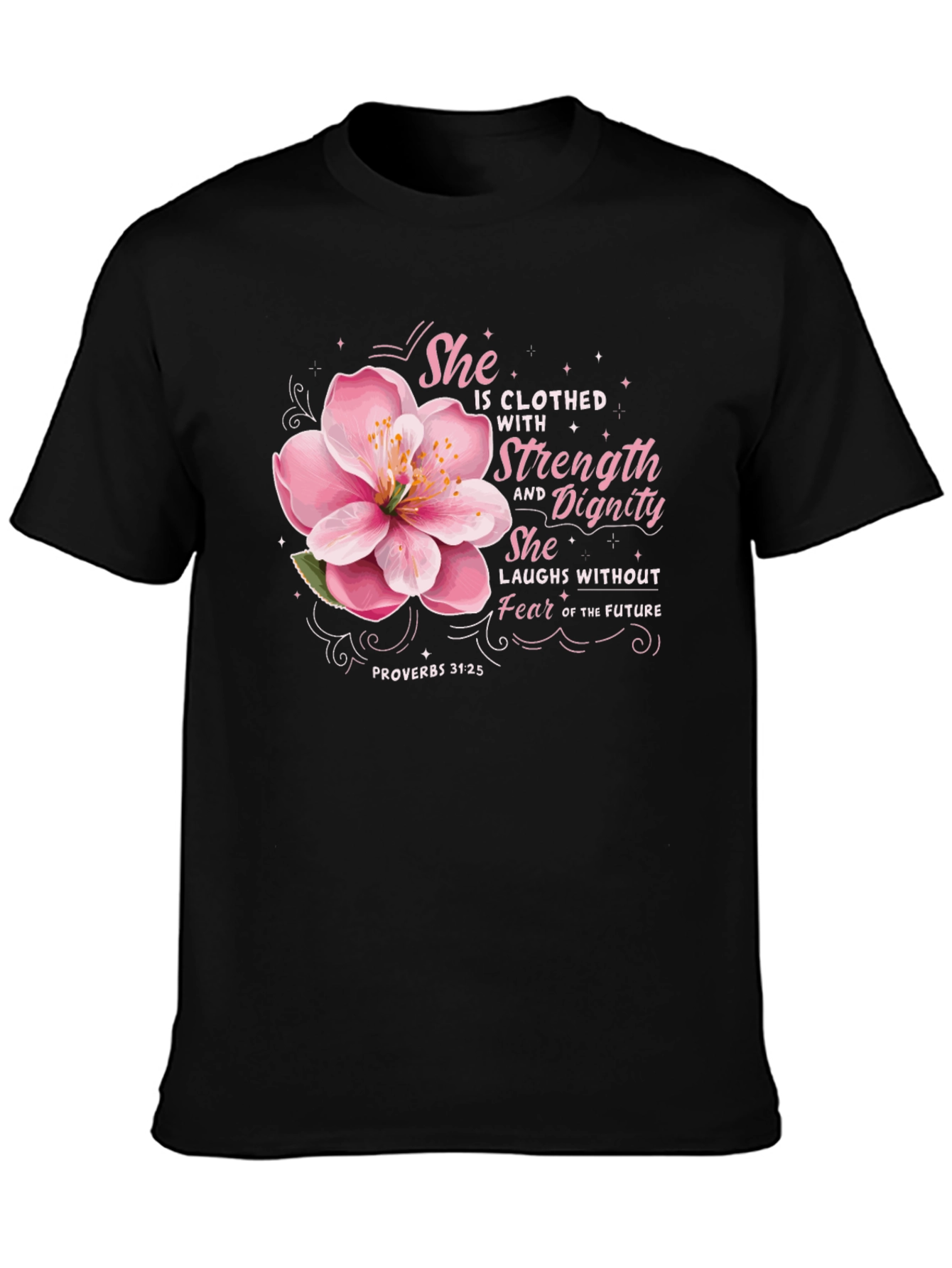 She is Clothed with Strength T-Shirt