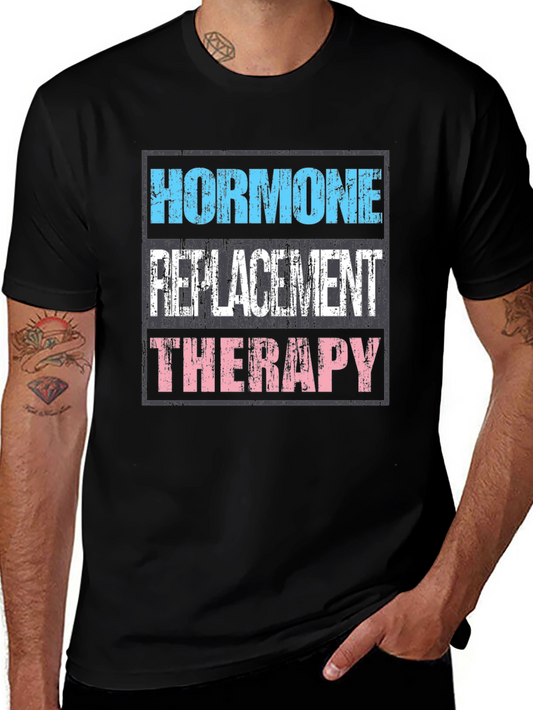 Hormone Replacement Therapy HRT T-Shirt