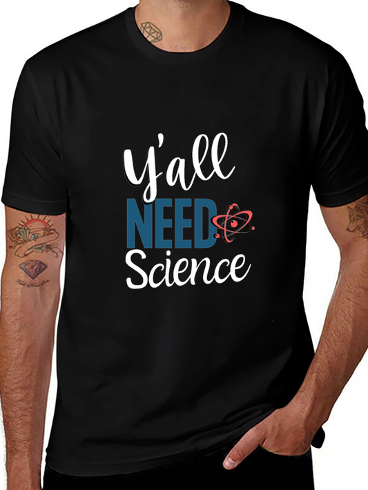 Yall Need Science Graphic Tee