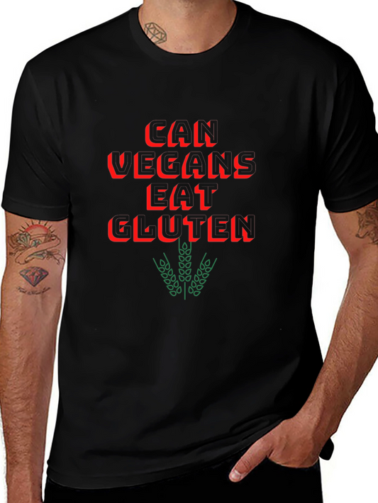 Vegan Humor T-Shirt - Can Vegans Eat Gluten?
