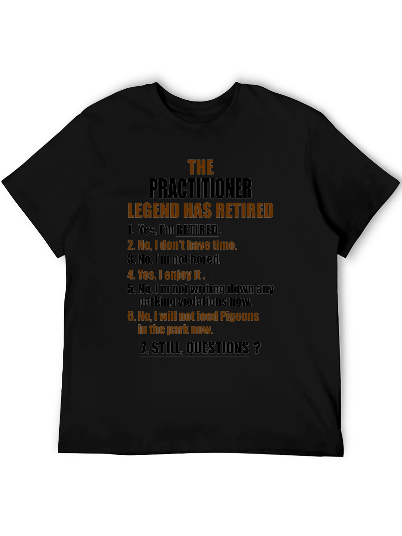 Retired Practitioner Legend Graphic T-Shirt