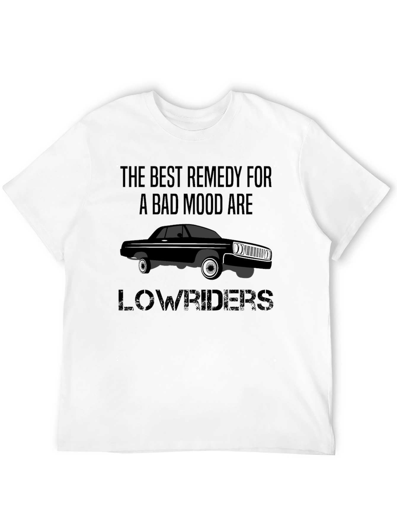 Lowrider Car T-Shirt: Best Remedy Bad Mood Tee