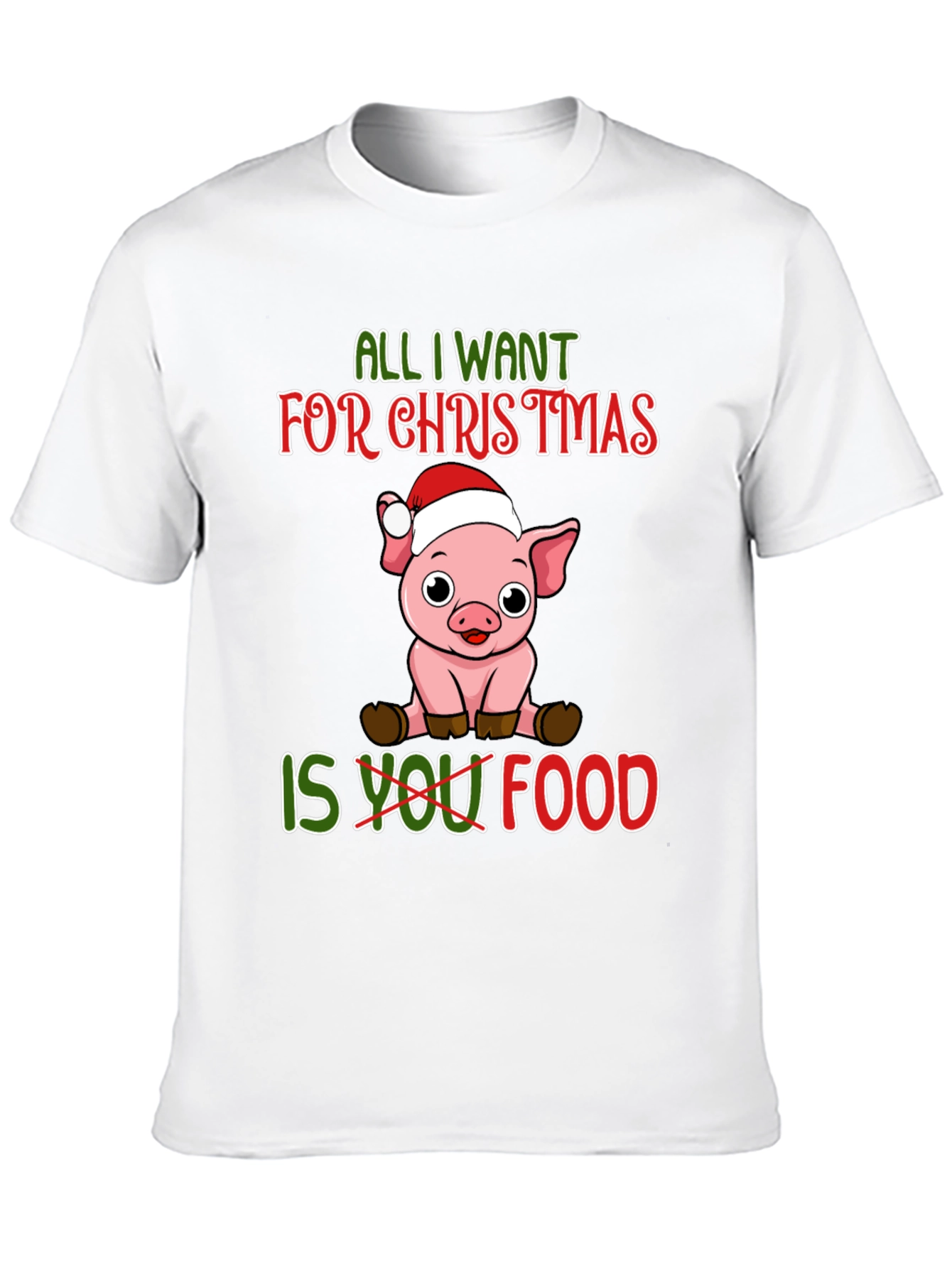 Christmas Pig T-Shirt: All I Want Is Food