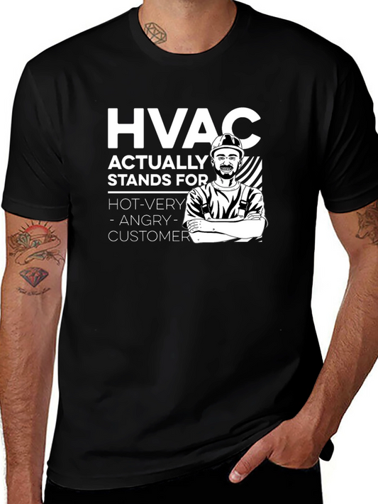 HVAC Funny T-Shirt - Hot Very Angry Customer