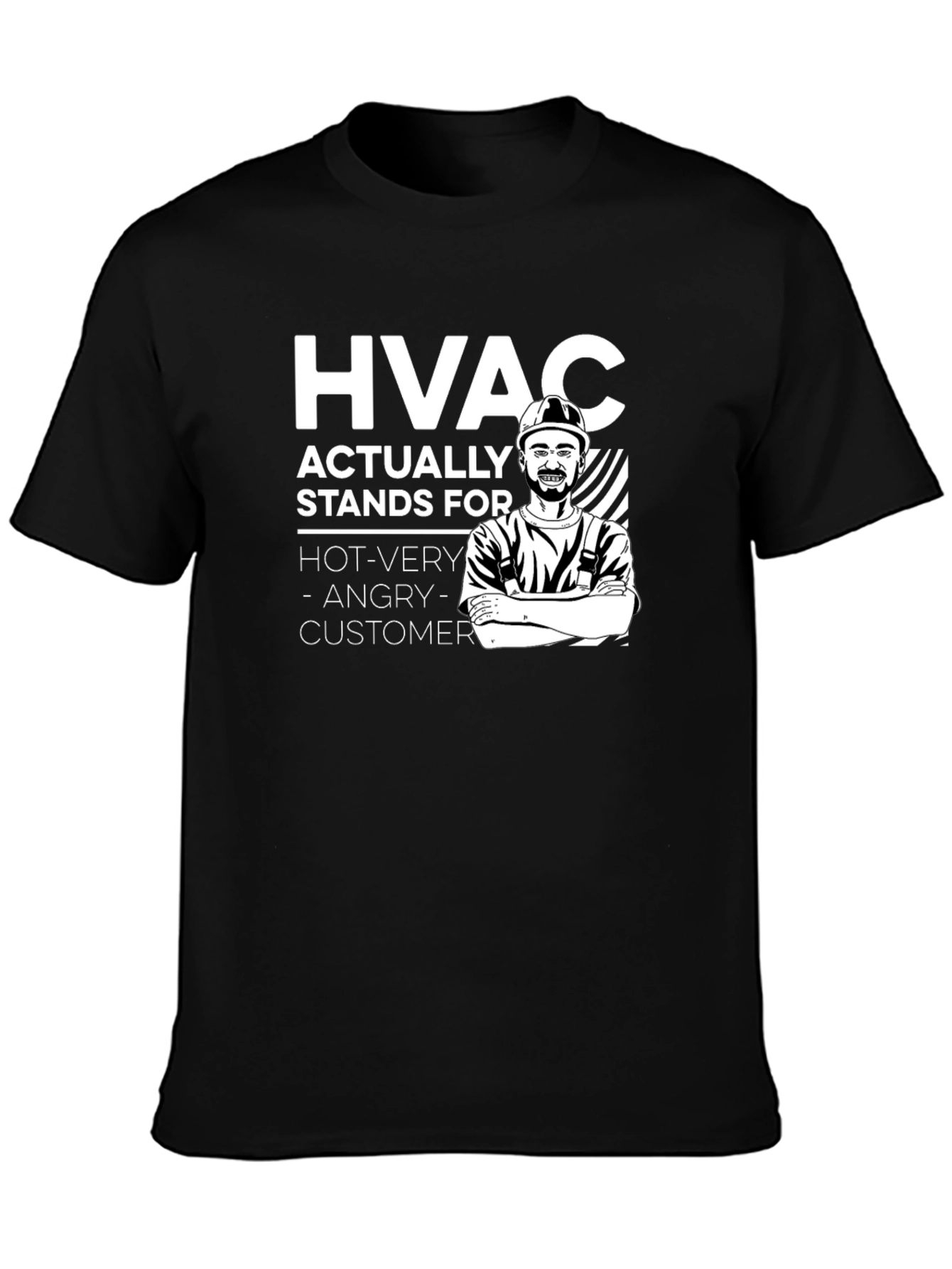 HVAC Funny T-Shirt - Hot Very Angry Customer