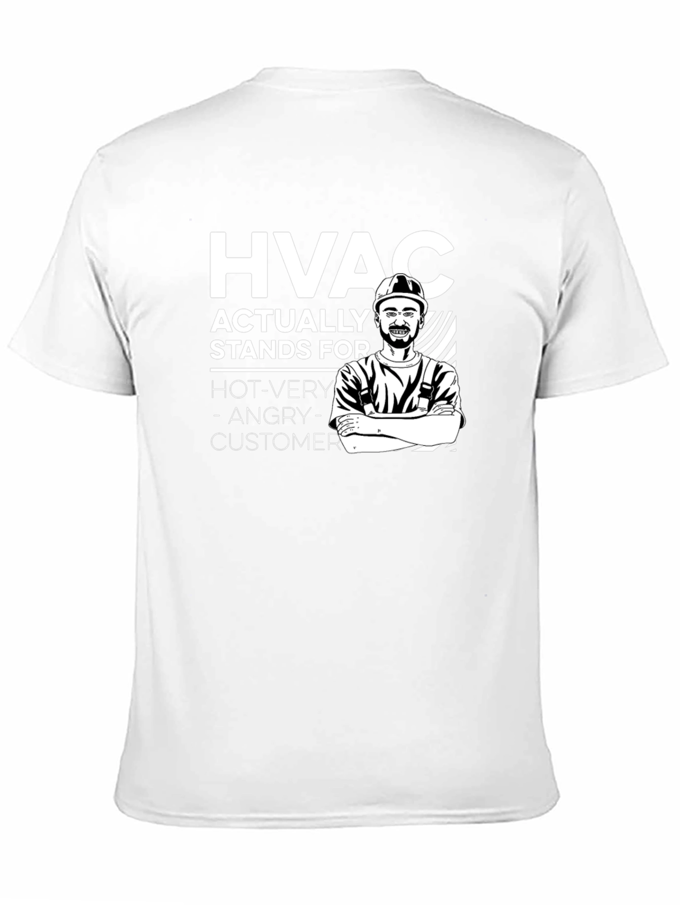 HVAC Funny T-Shirt - Hot Very Angry Customer