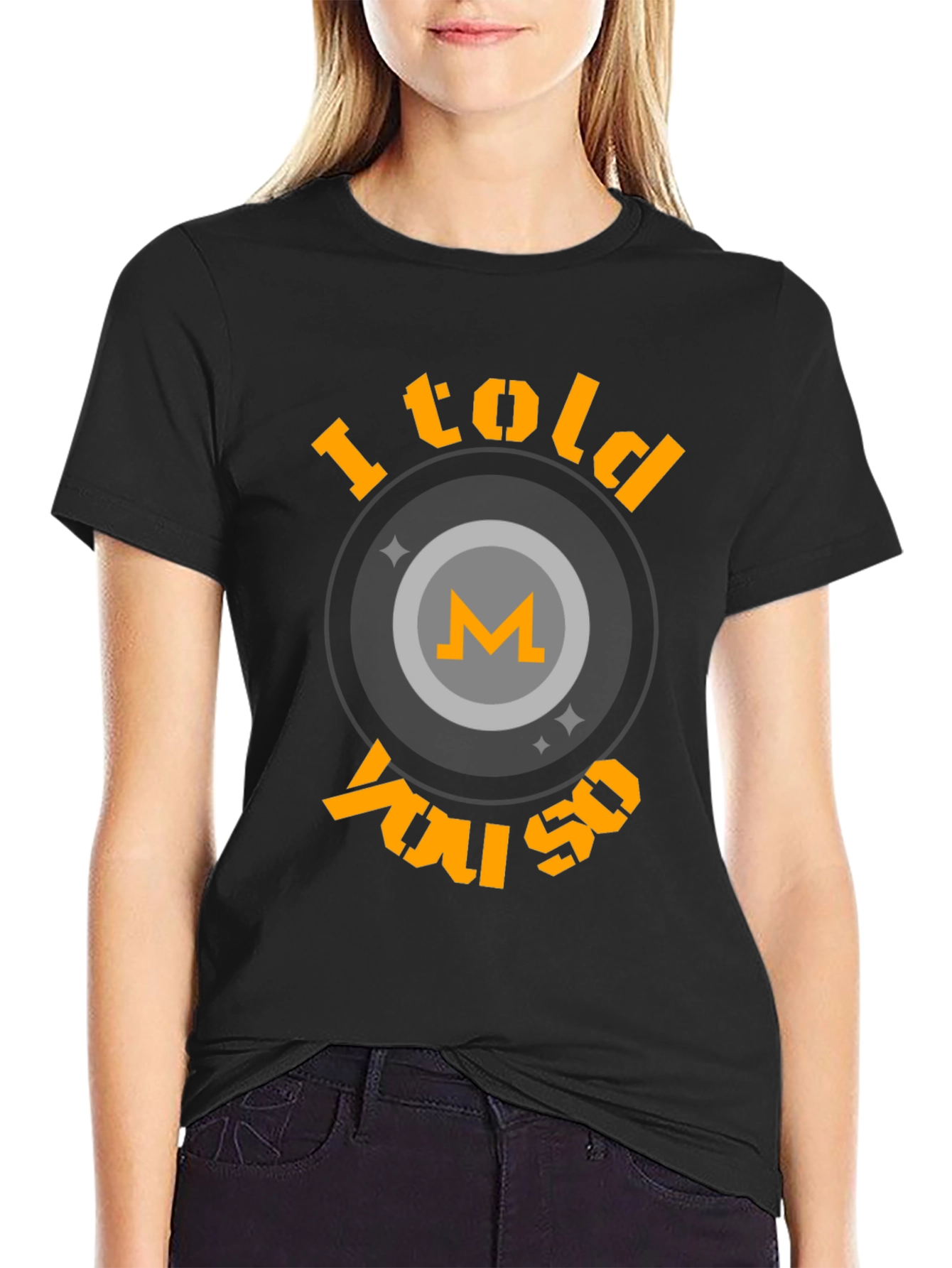 I Told You So Crypto T-Shirt - Monero Design