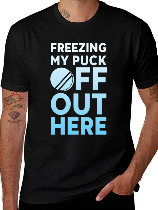 Freezing My Puck Off T-Shirt - Hockey Humor Tee