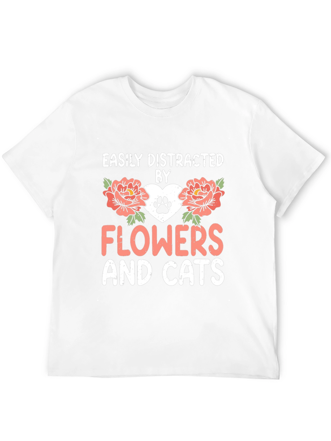 Easily Distracted By Flowers And Cats T-Shirt