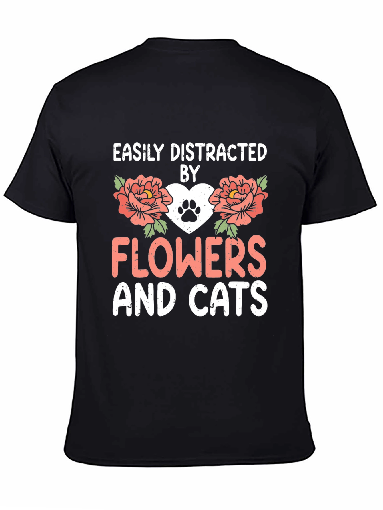 Easily Distracted By Flowers And Cats T-Shirt