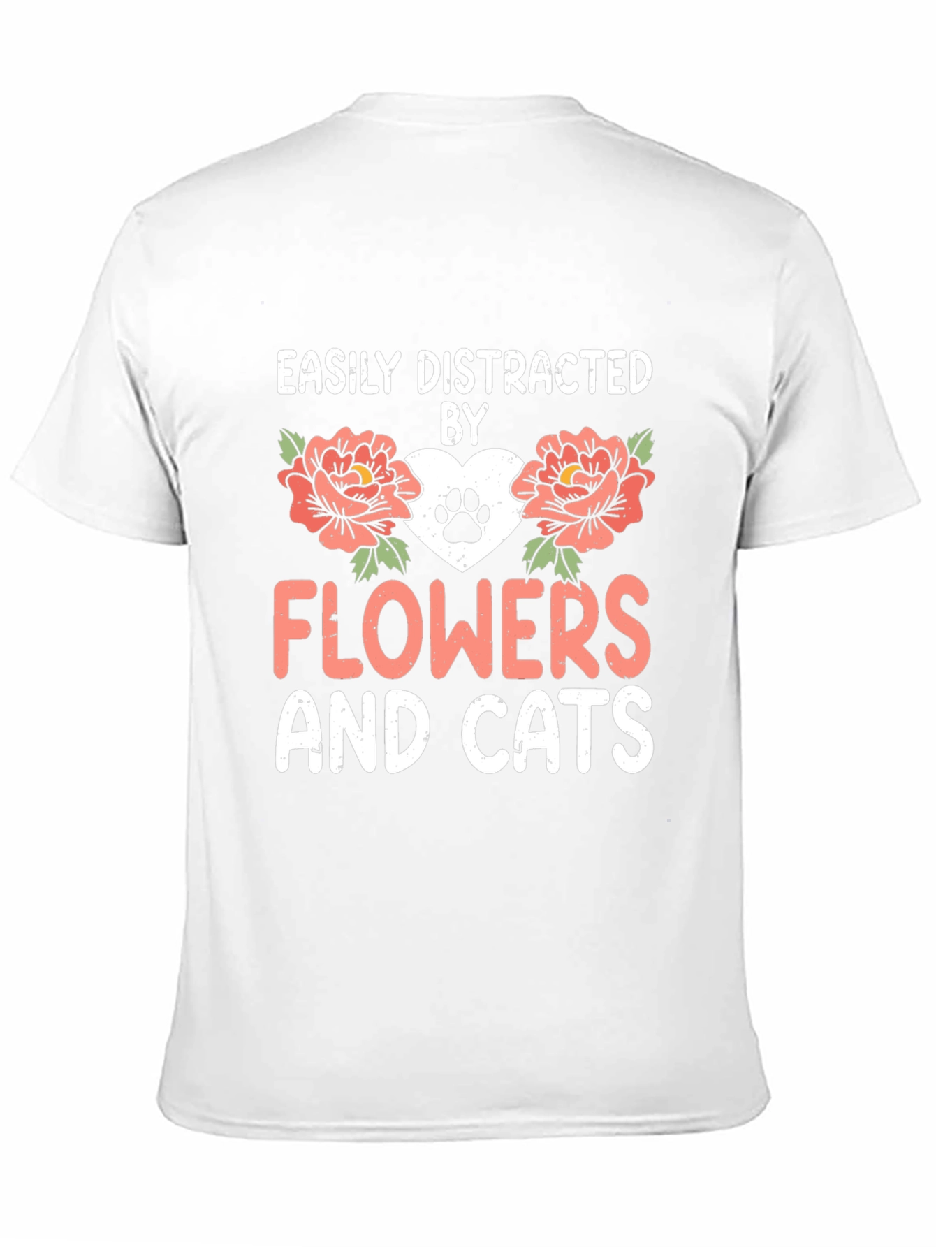 Easily Distracted By Flowers And Cats T-Shirt