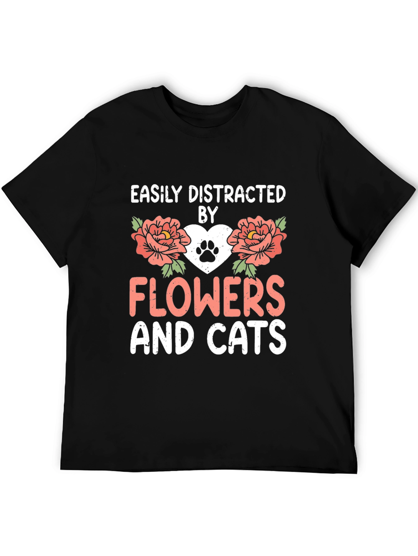 Easily Distracted By Flowers And Cats T-Shirt