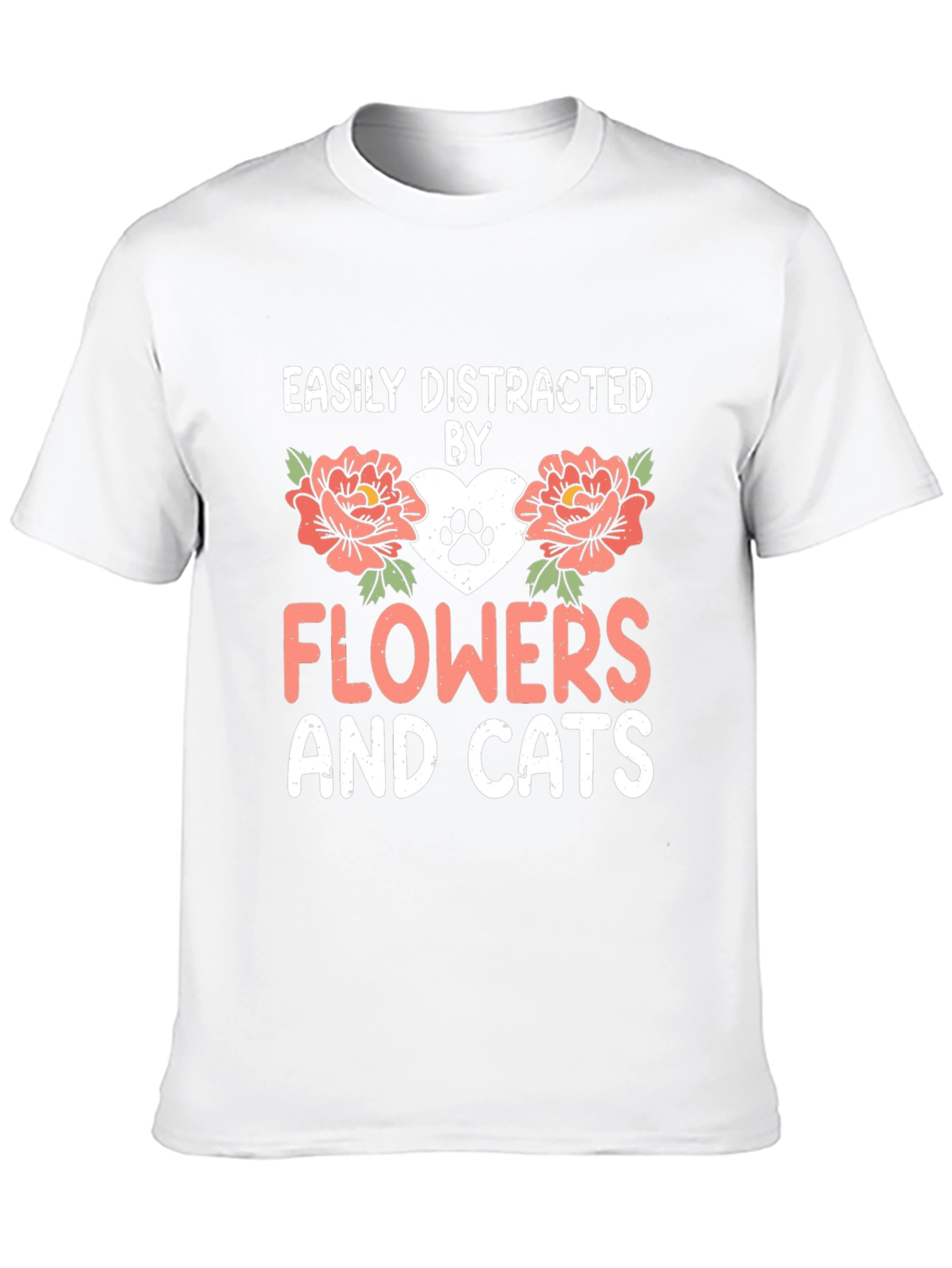 Easily Distracted By Flowers And Cats T-Shirt