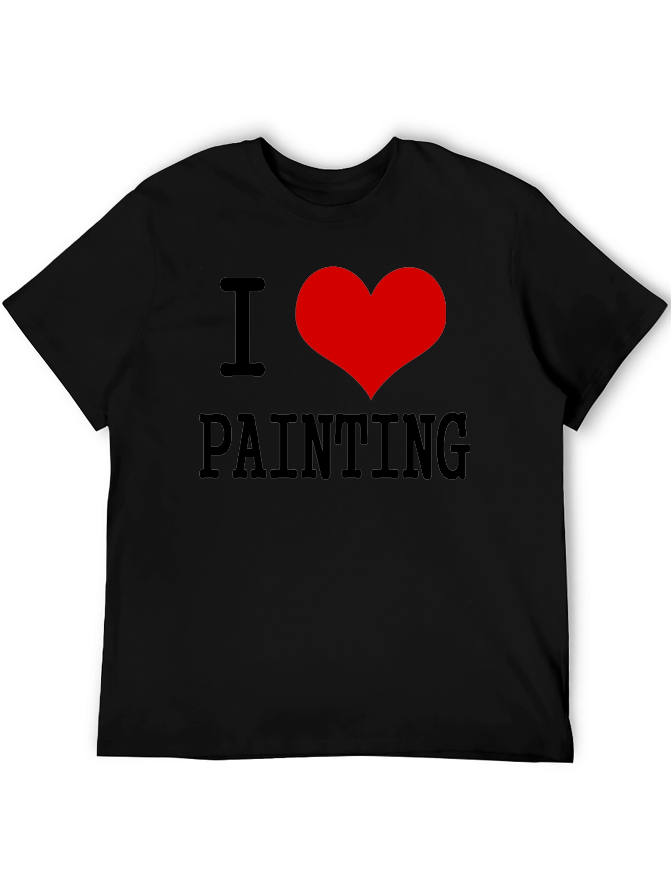 I Love Painting T-Shirt - Artistic Expression Tee