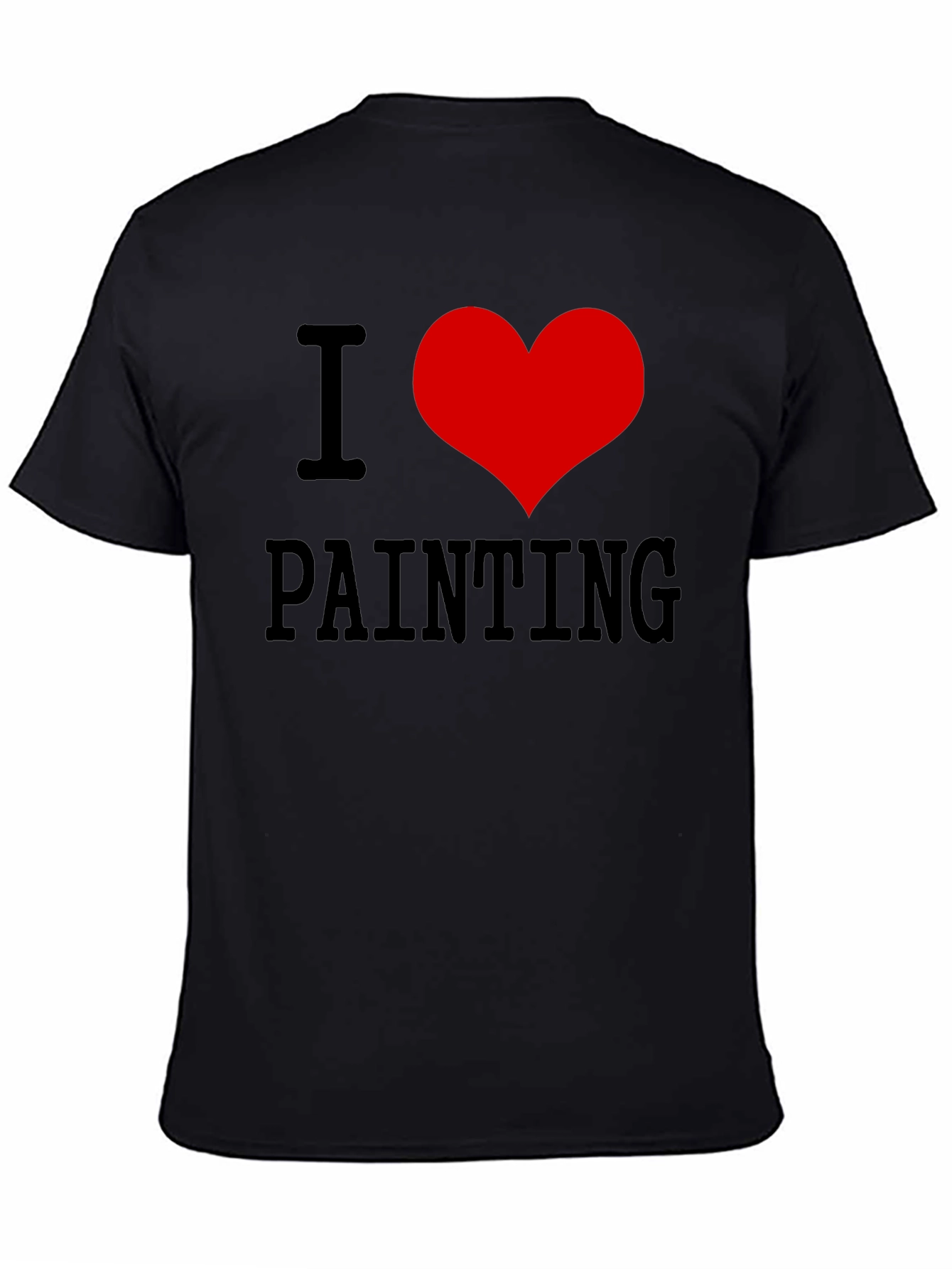 I Love Painting T-Shirt - Artistic Expression Tee