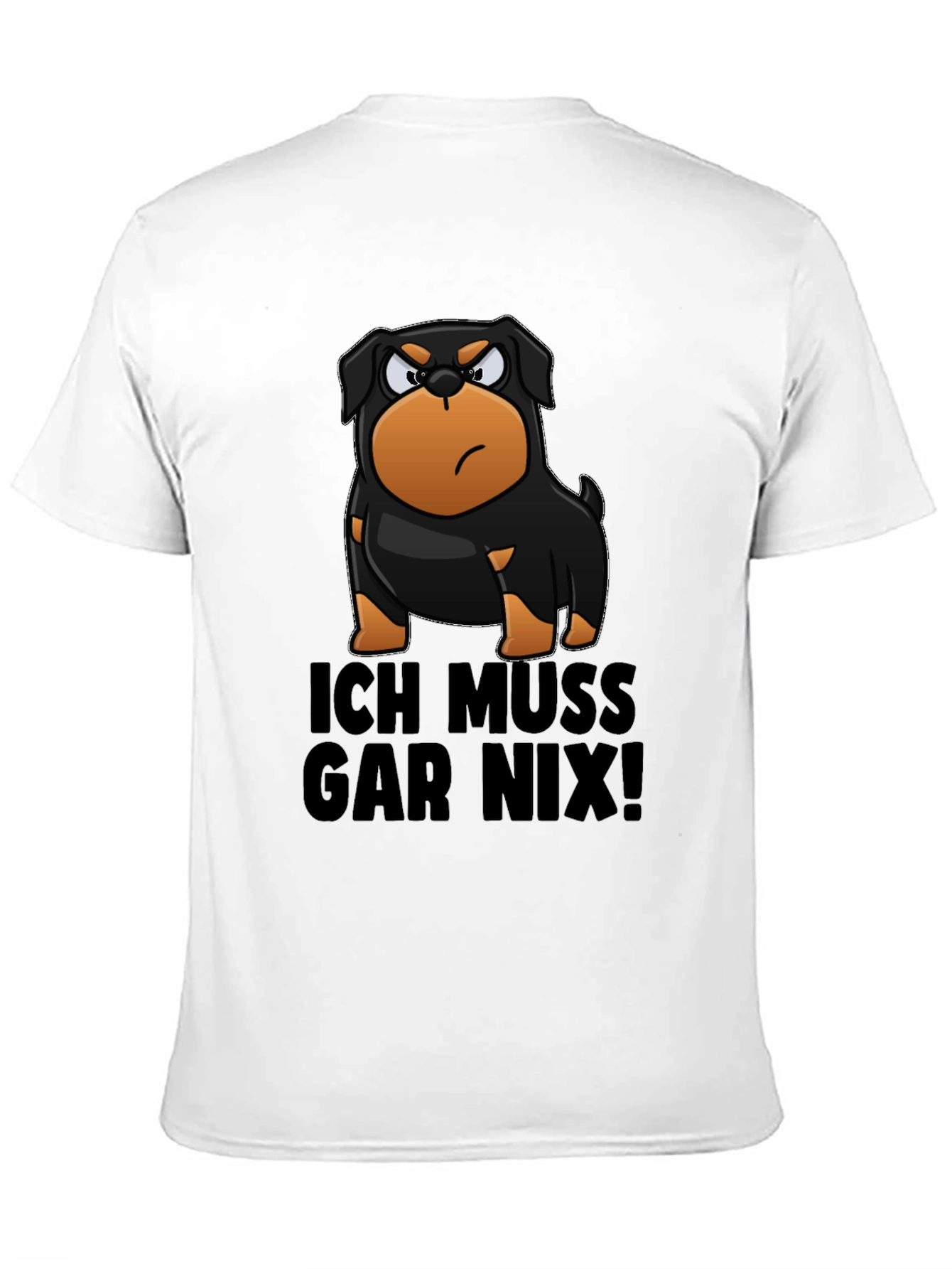 Funny Rottweiler Ich Muss Gar Nix! T-Shirt