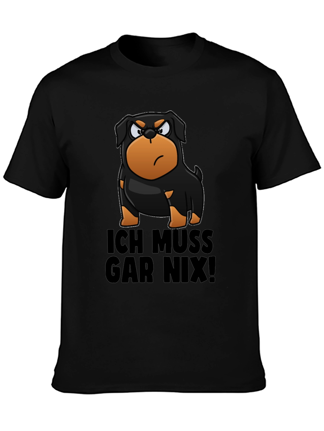 Funny Rottweiler Ich Muss Gar Nix! T-Shirt