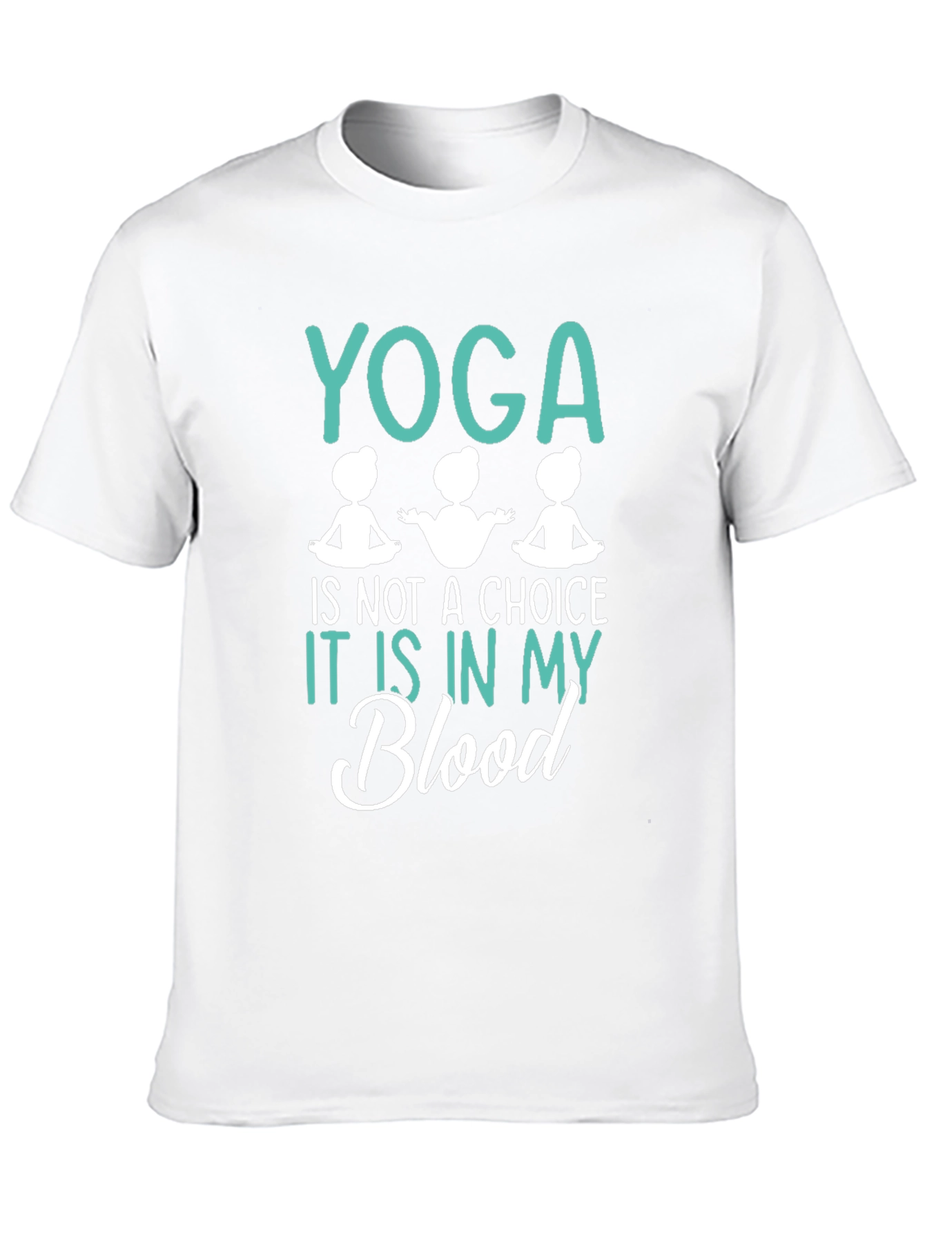 Yoga is in My Blood T-Shirt
