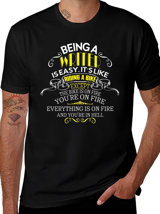 Being A Writer T-Shirt: Riding A Bike Except...