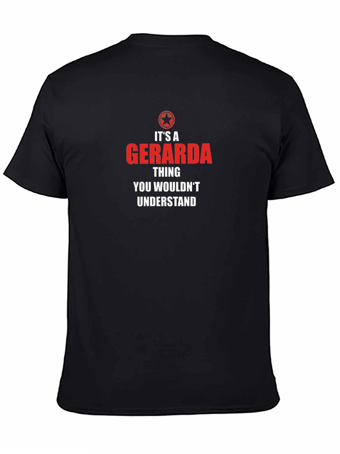 Gerarda Thing T-Shirt - You Wouldnt Understand Tee