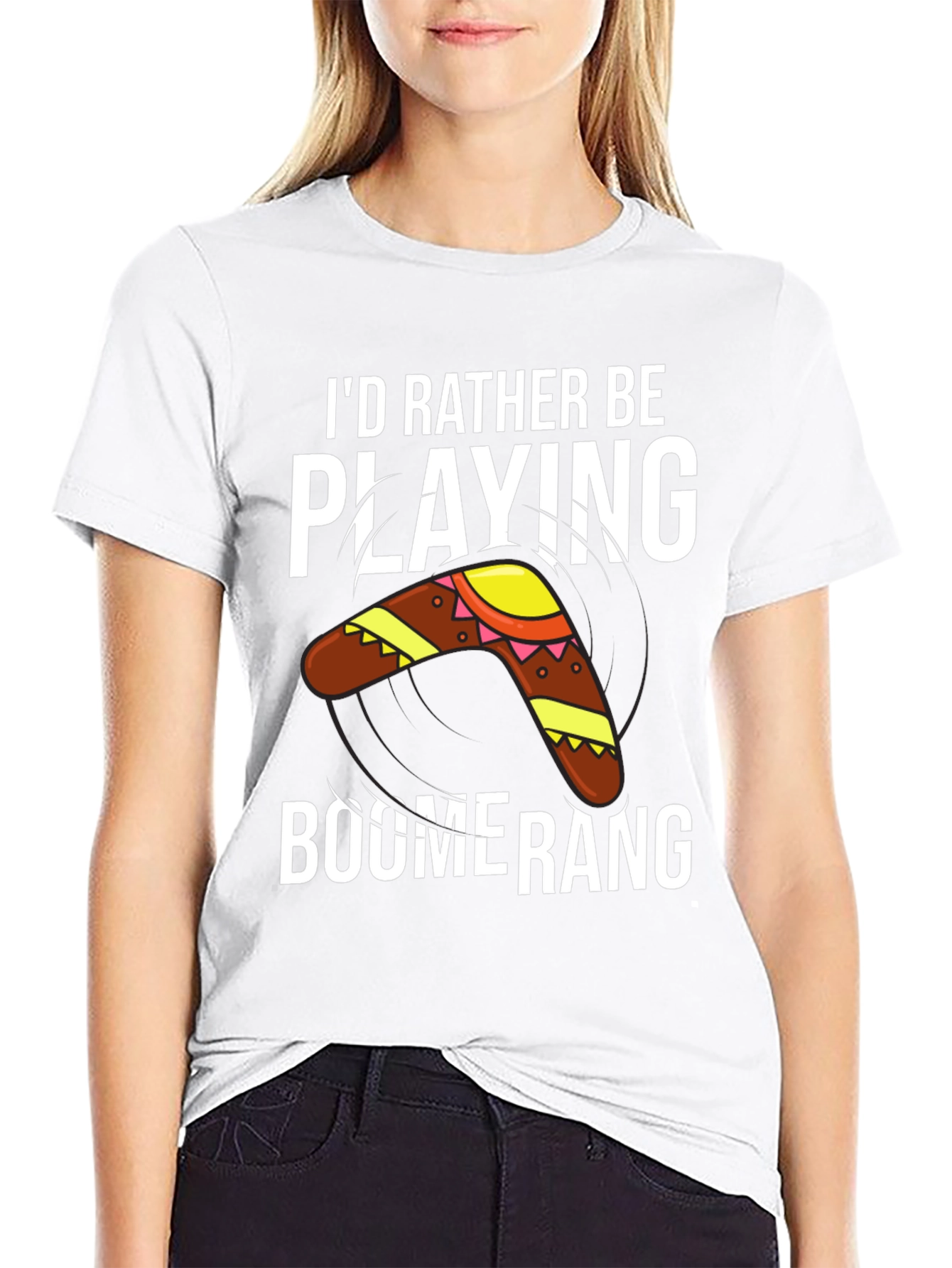 Boomerang T-Shirt: Id Rather Be Playing