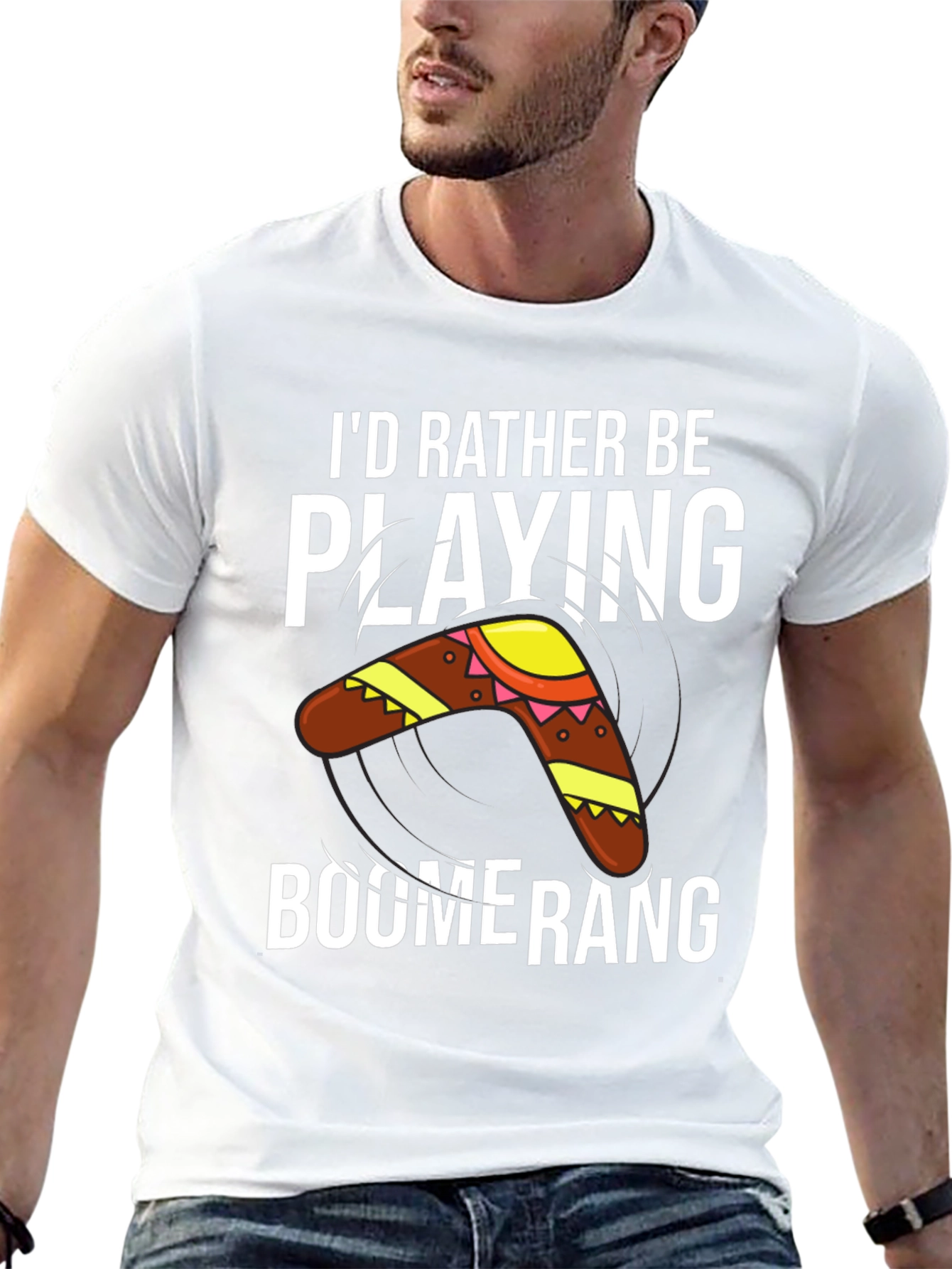Boomerang T-Shirt: Id Rather Be Playing