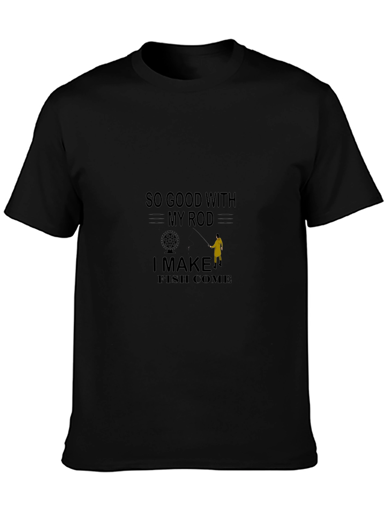 So Good with My Rod Fishing T-Shirt