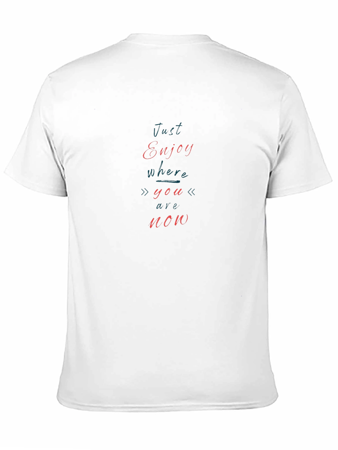 Just Enjoy T-Shirt - Mens Comfort