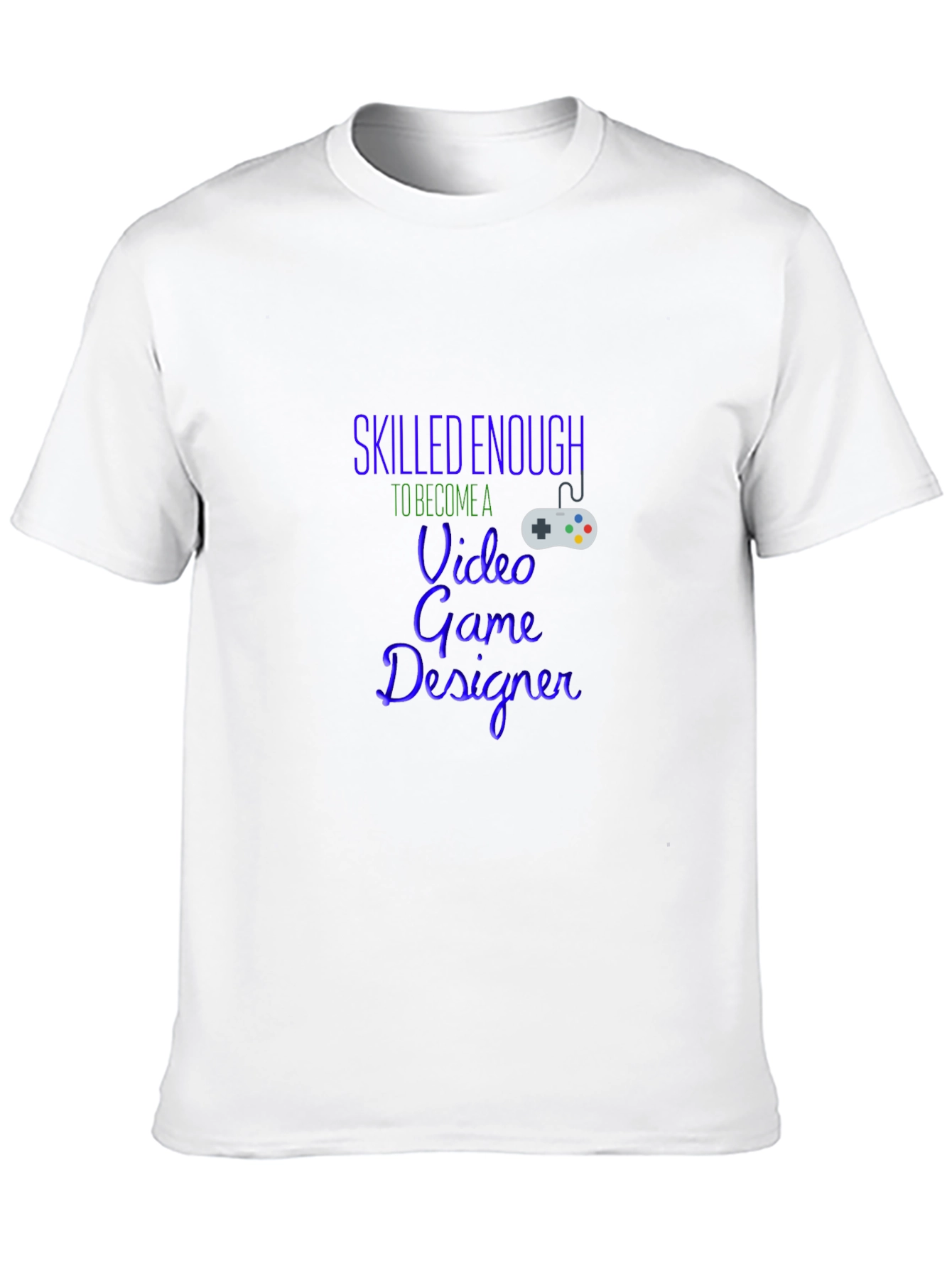 Skilled Enough Video Game Designer Black T-Shirt