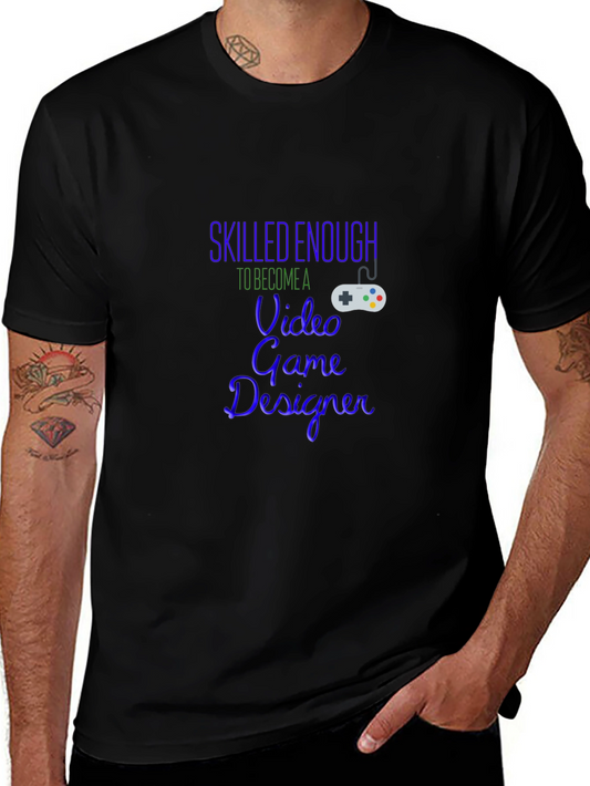 Skilled Enough Video Game Designer Black T-Shirt
