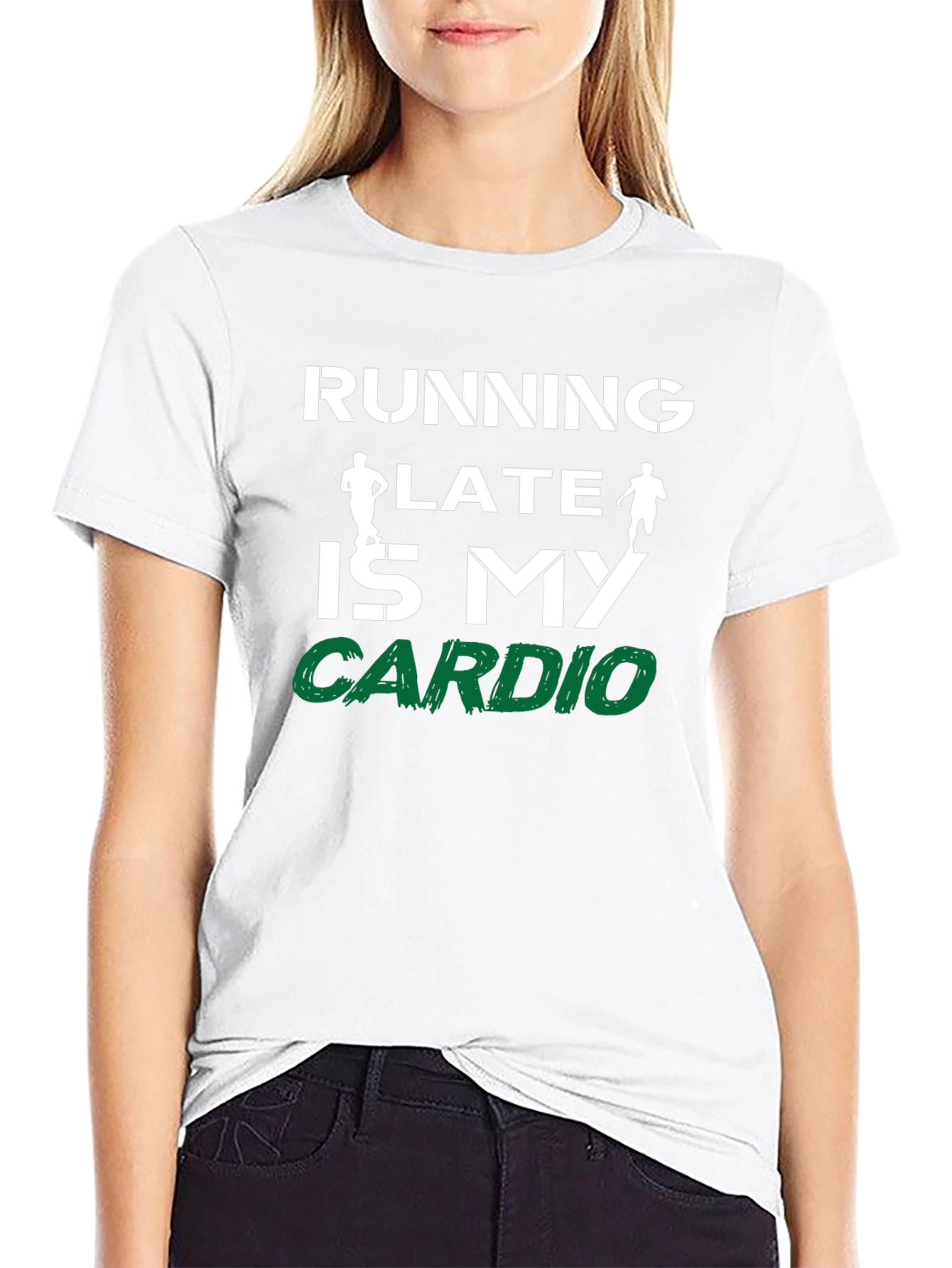 Running Late is My Cardio Graphic T-Shirt