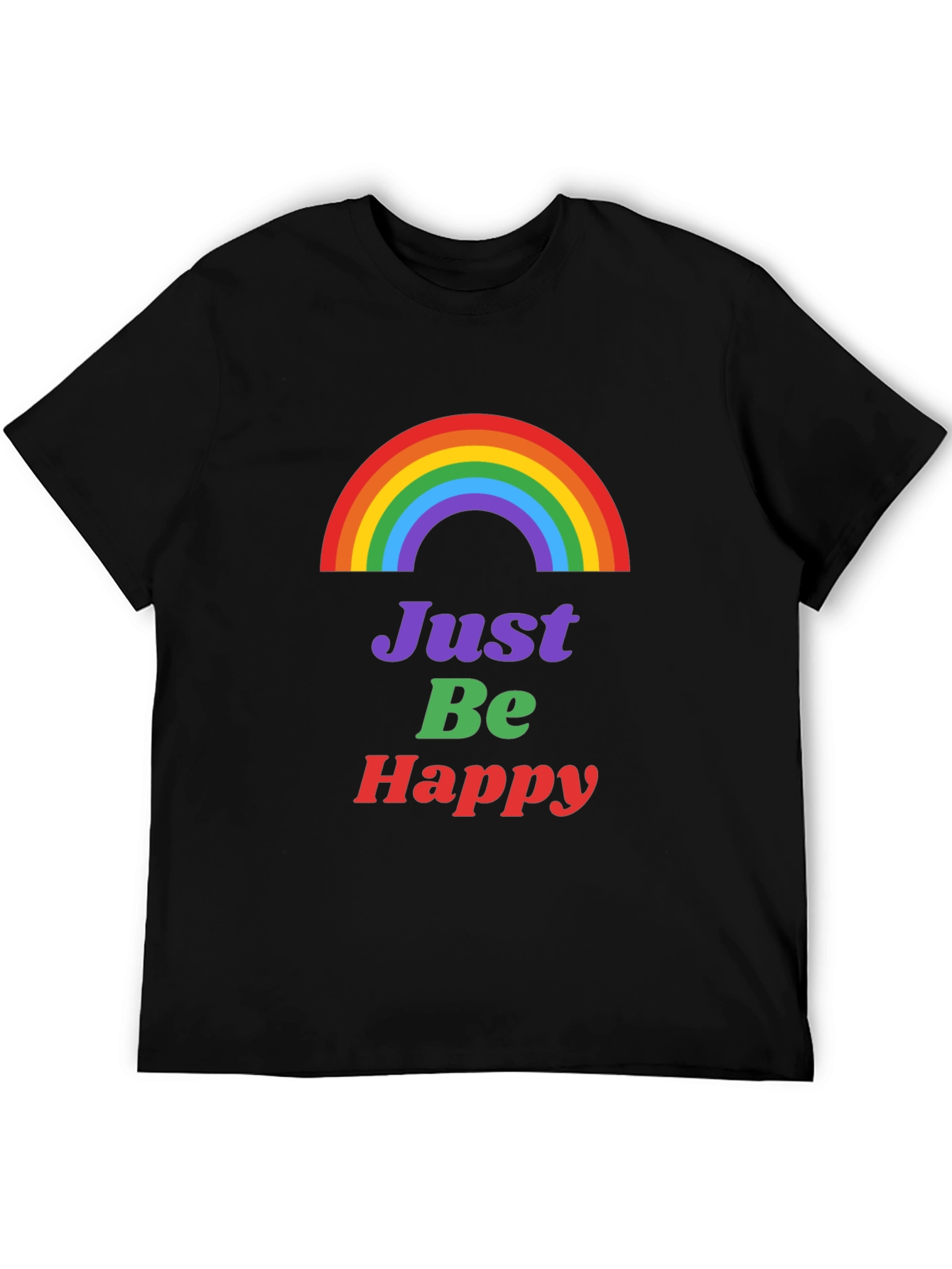 Rainbow Just Be Happy Graphic Tee