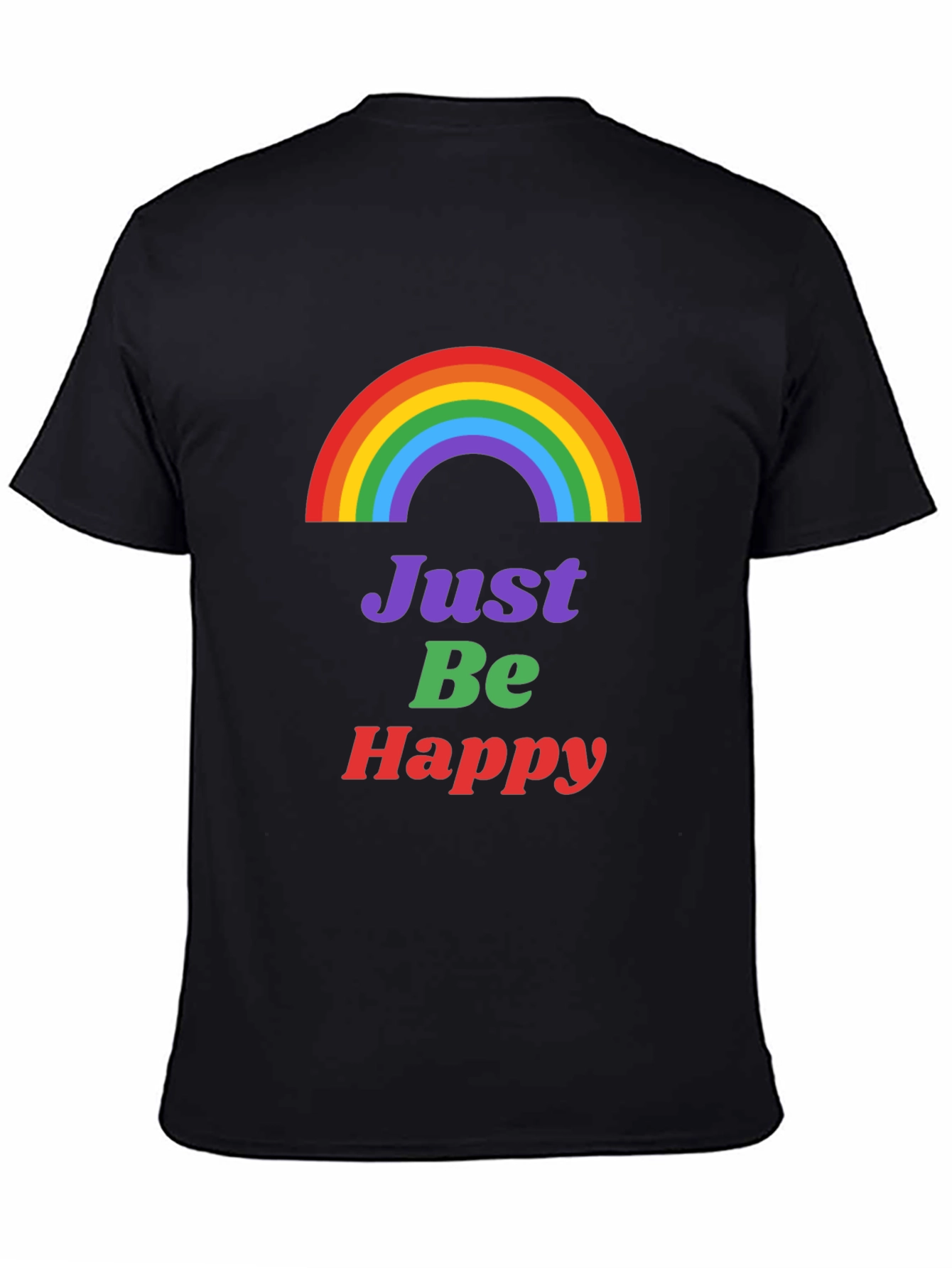 Rainbow Just Be Happy Graphic Tee