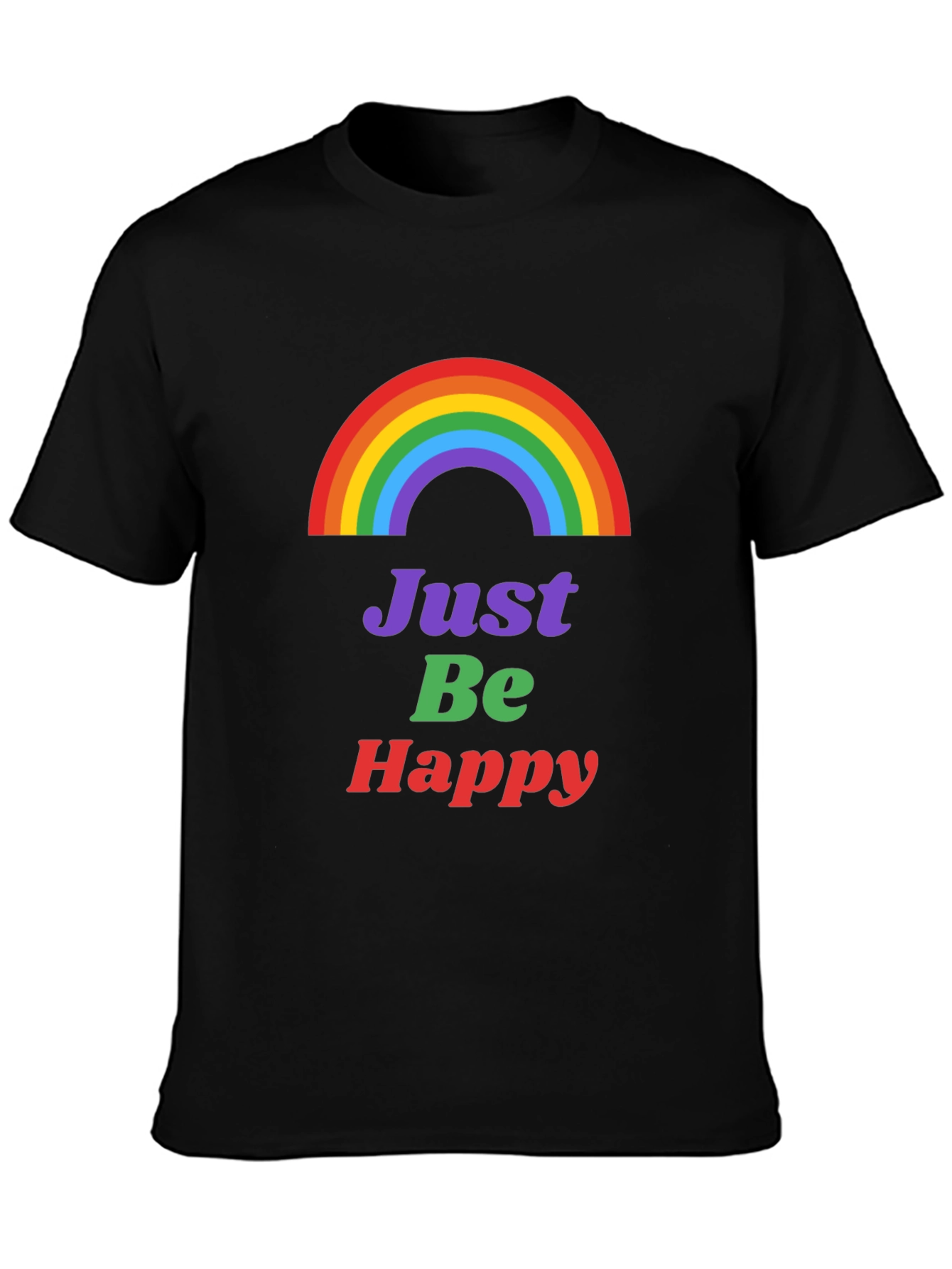 Rainbow Just Be Happy Graphic Tee