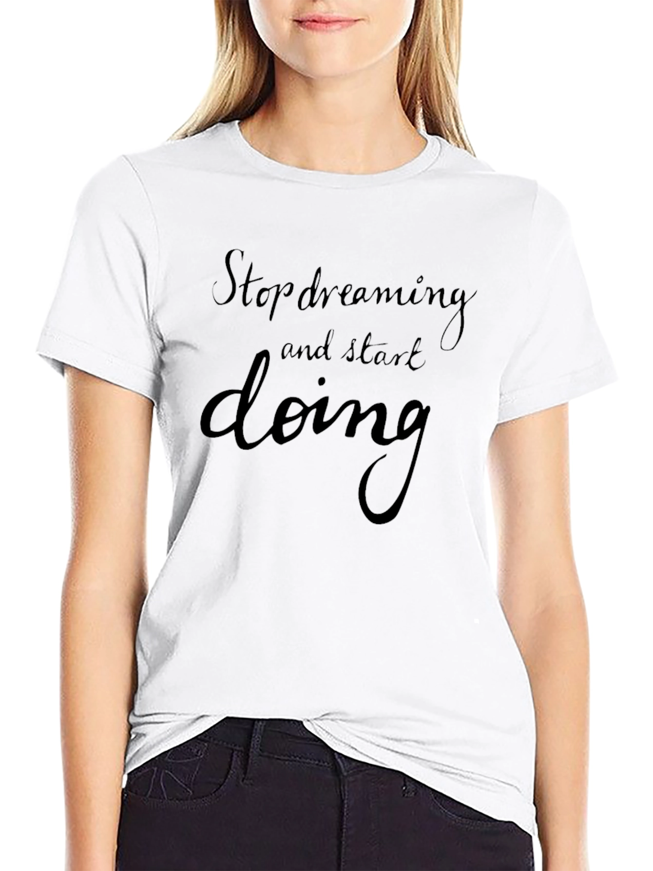 Inspirational Black T-Shirt: Stop Dreaming Start Doing