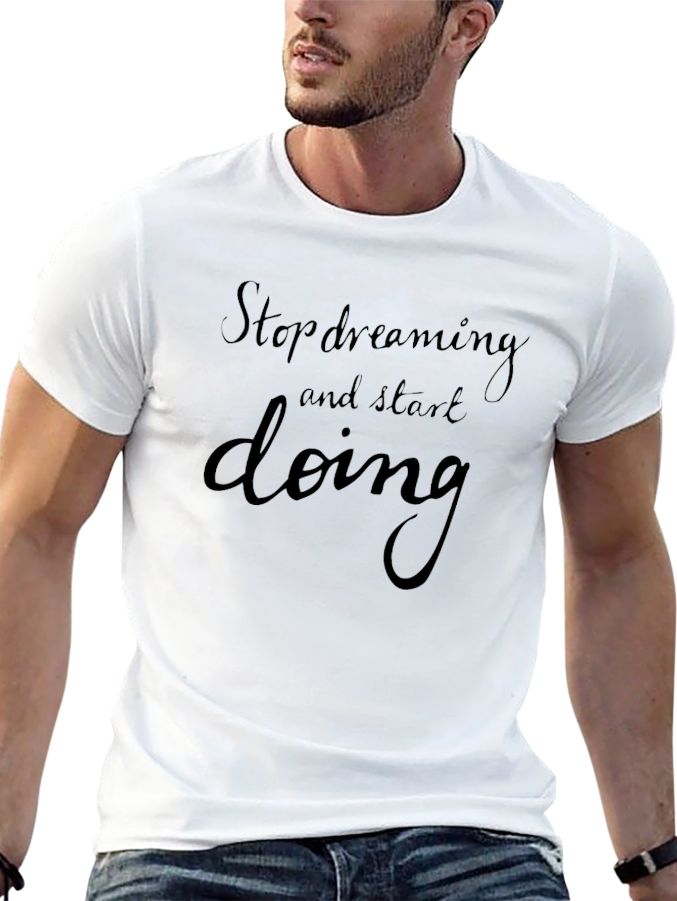 Inspirational Black T-Shirt: Stop Dreaming Start Doing