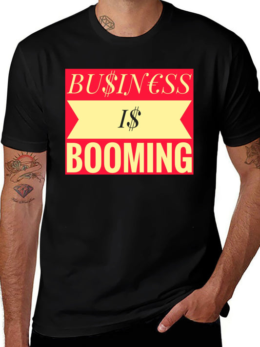 Business is Booming Graphic Tee