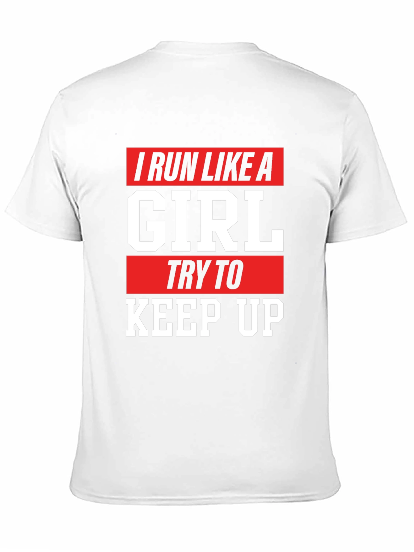 I Run Like a Girl Graphic T-Shirt