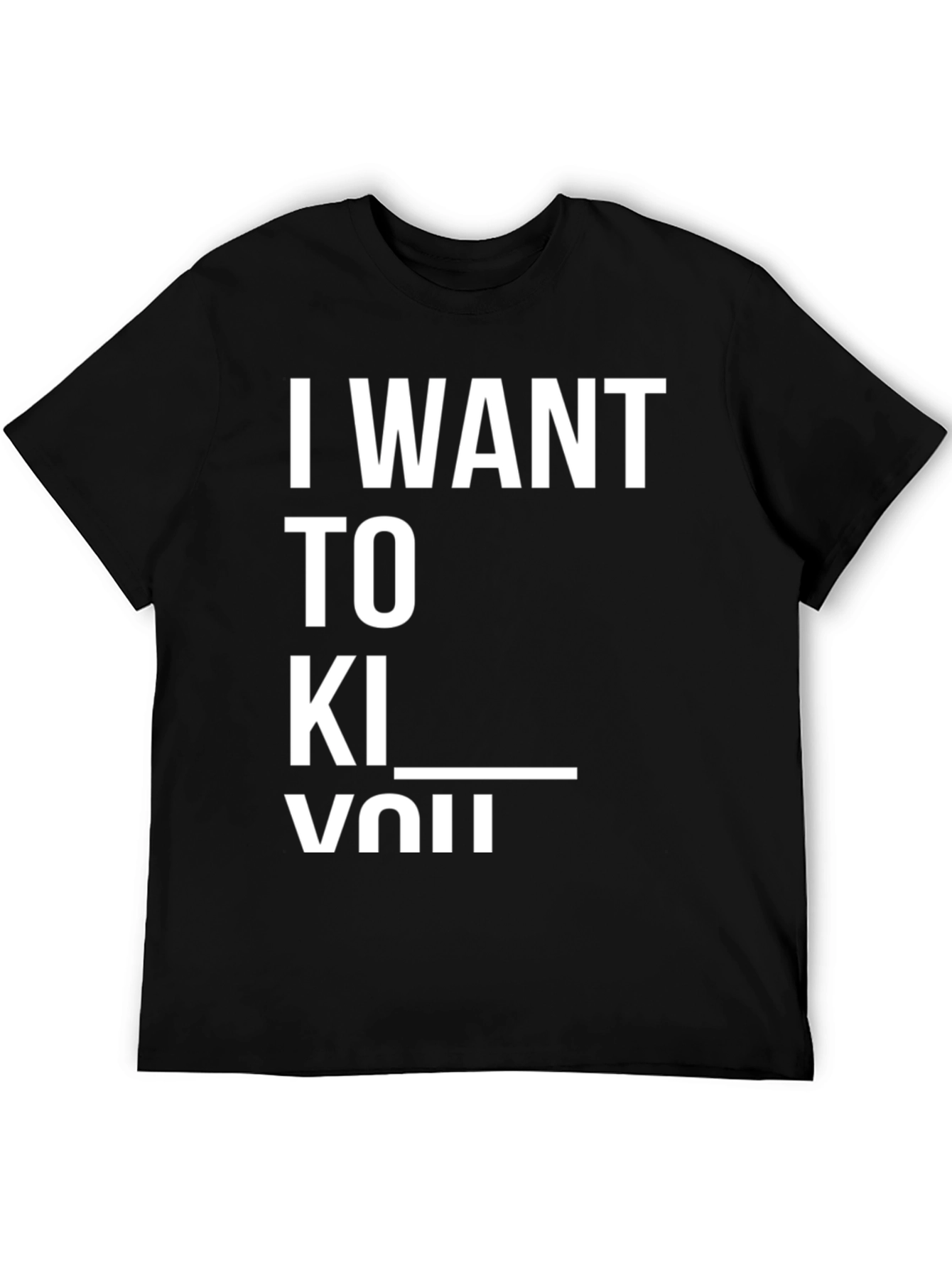I Want to Kiss You Graphic T-Shirt
