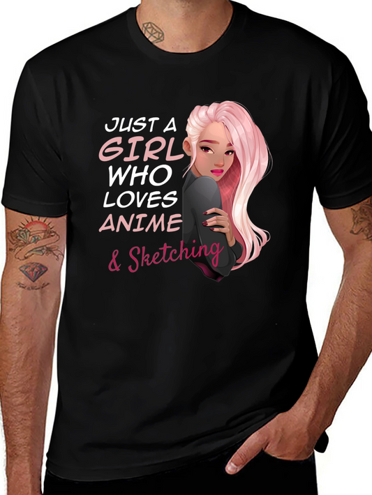 Anime & Sketching Lover Tee - Just a Girl Who...
