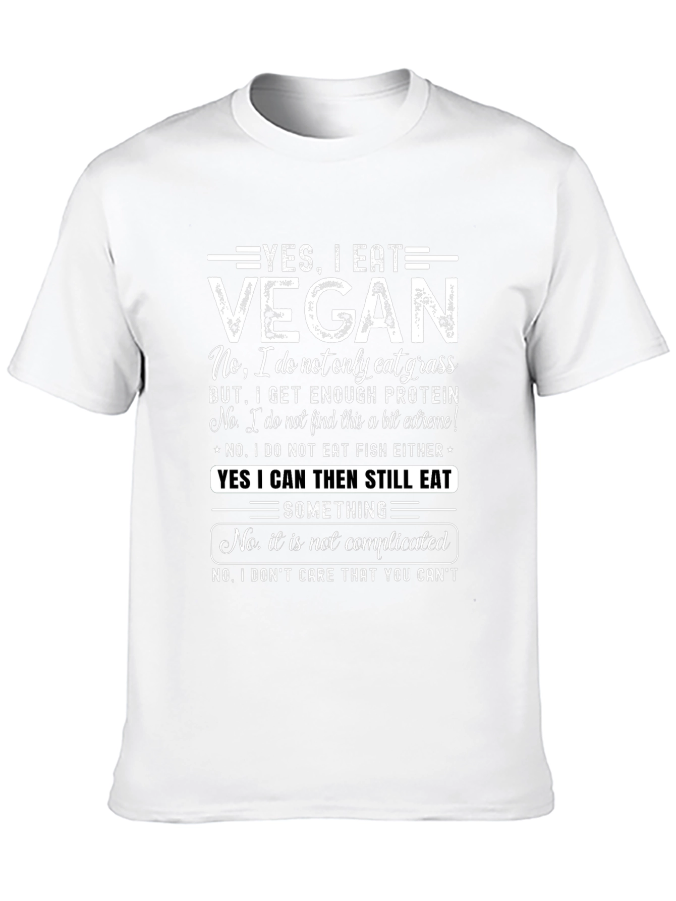 Vegan Statement T-Shirt: Yes I Eat Vegan!