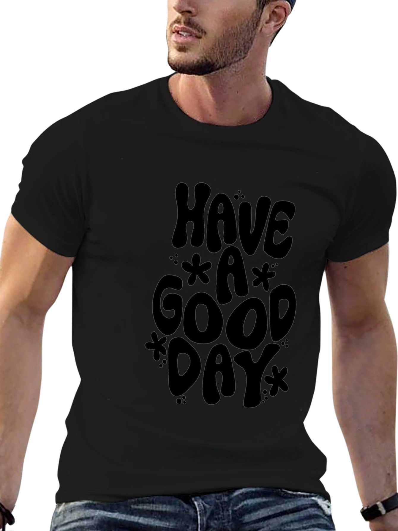 Black T-Shirt - Have a Good Day Graphic