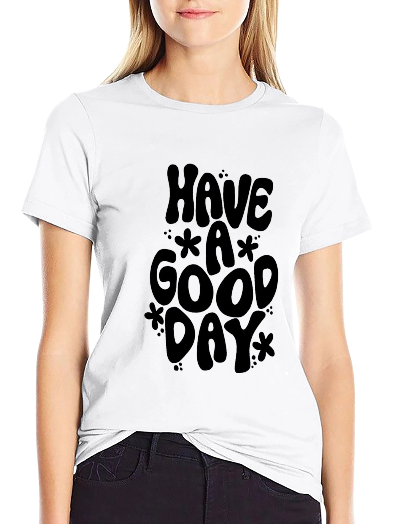 Black T-Shirt - Have a Good Day Graphic