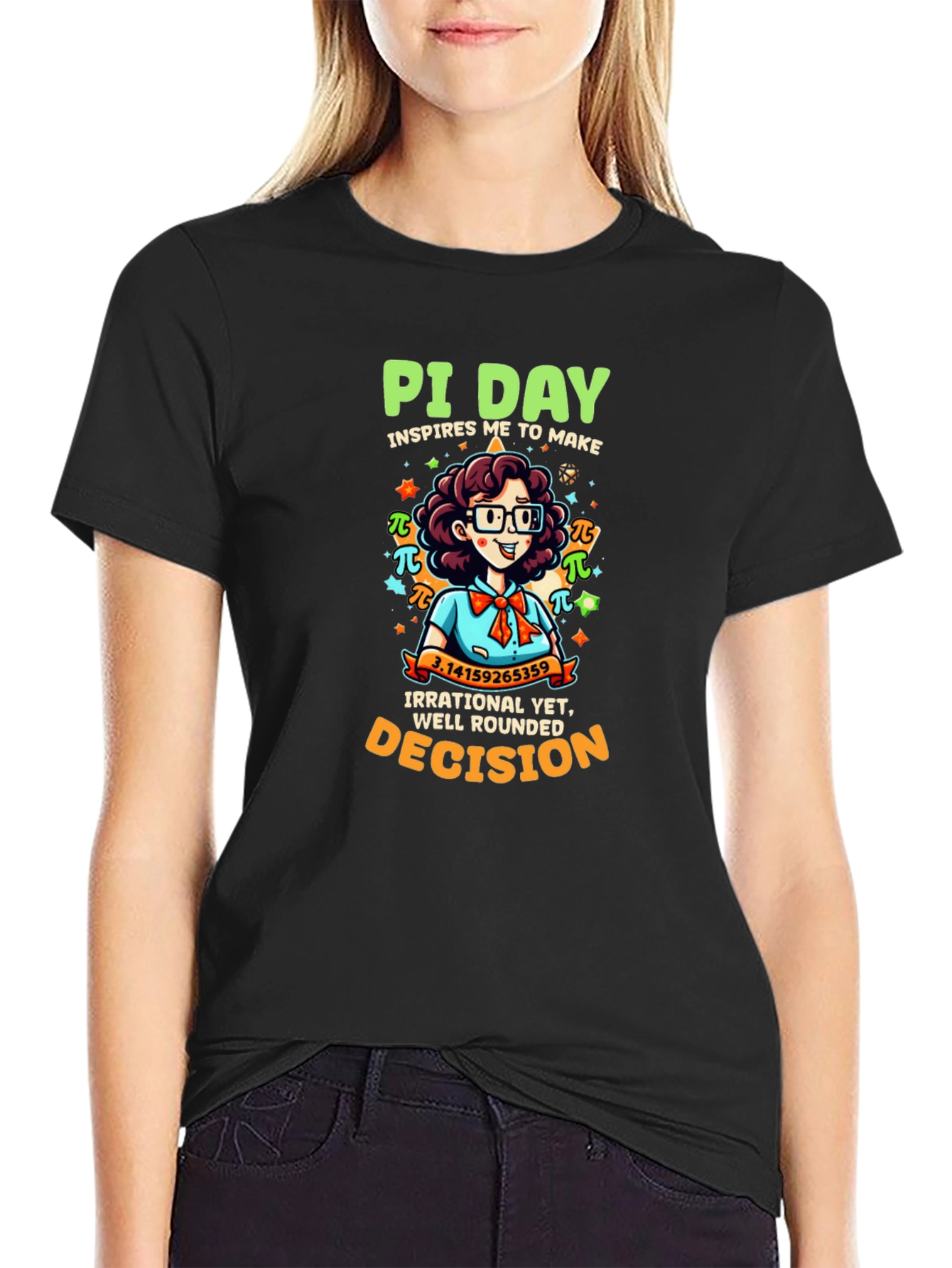 Pi Day T-Shirt - Irrational Yet Well Rounded Decision