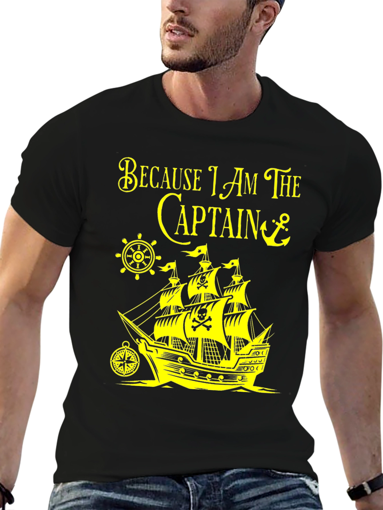 Pirate Captain T-Shirt - Because I Am The Captain!