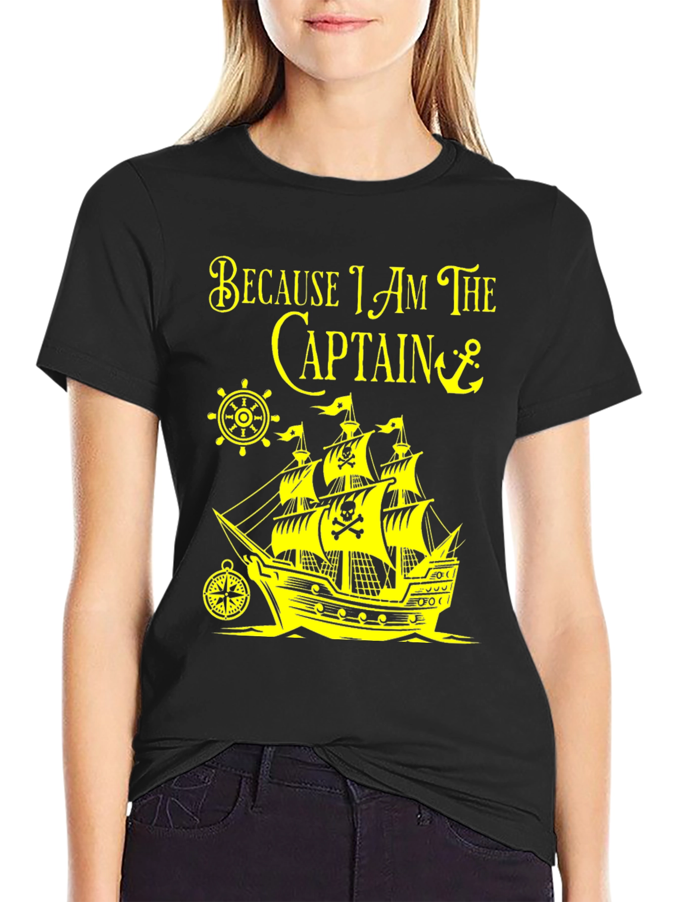 Pirate Captain T-Shirt - Because I Am The Captain!
