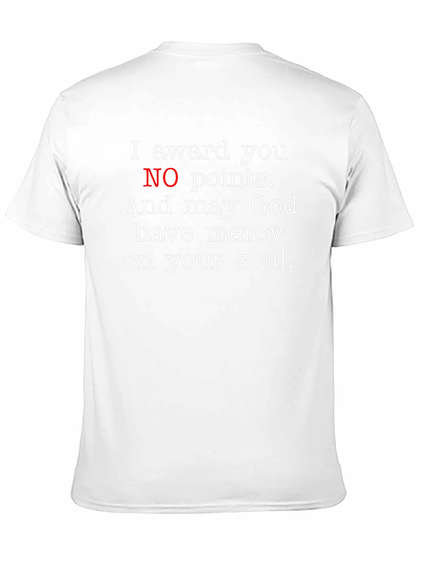 I Award You No Points T-Shirt
