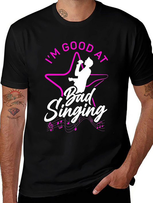 Im Good at Bad Singing Graphic Tee