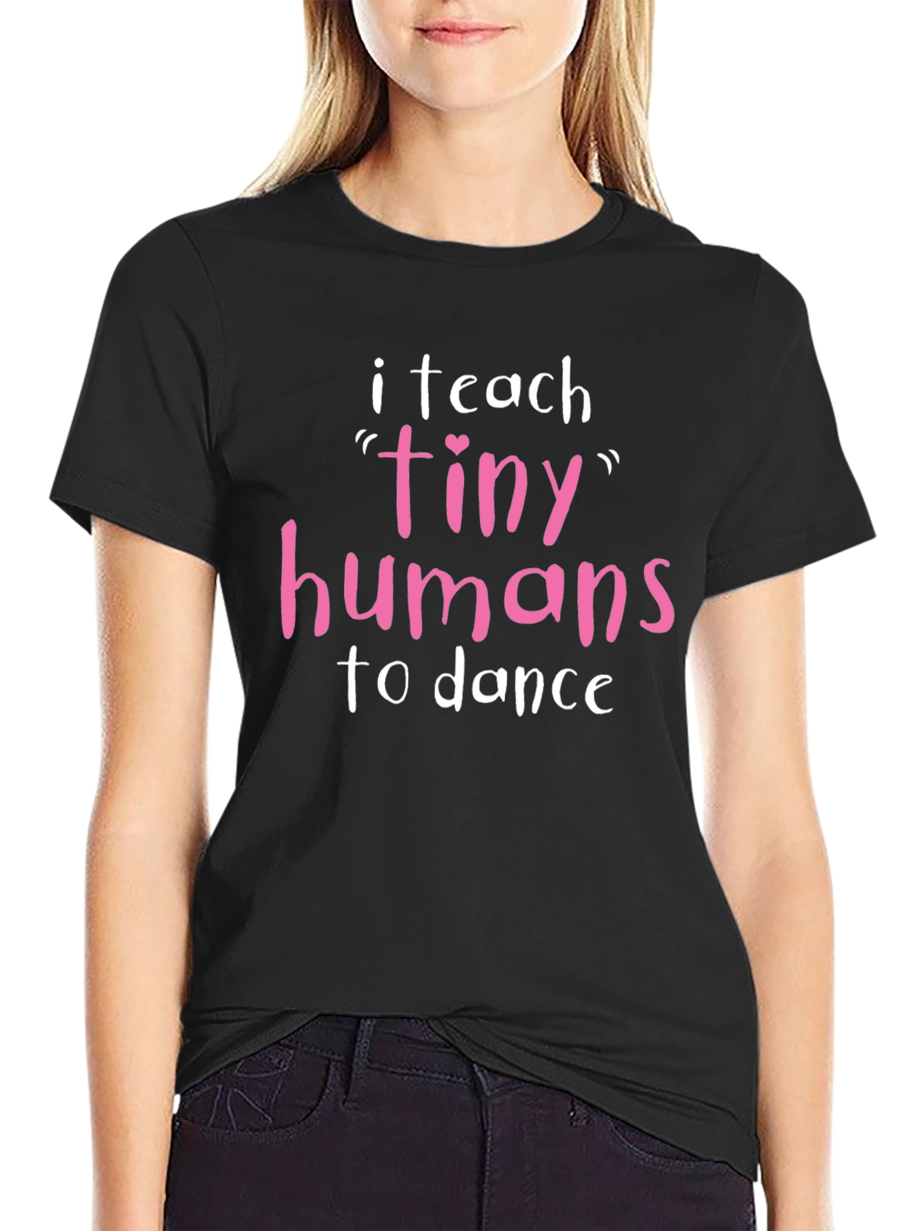 Dance Teacher T-Shirt - Tiny Humans