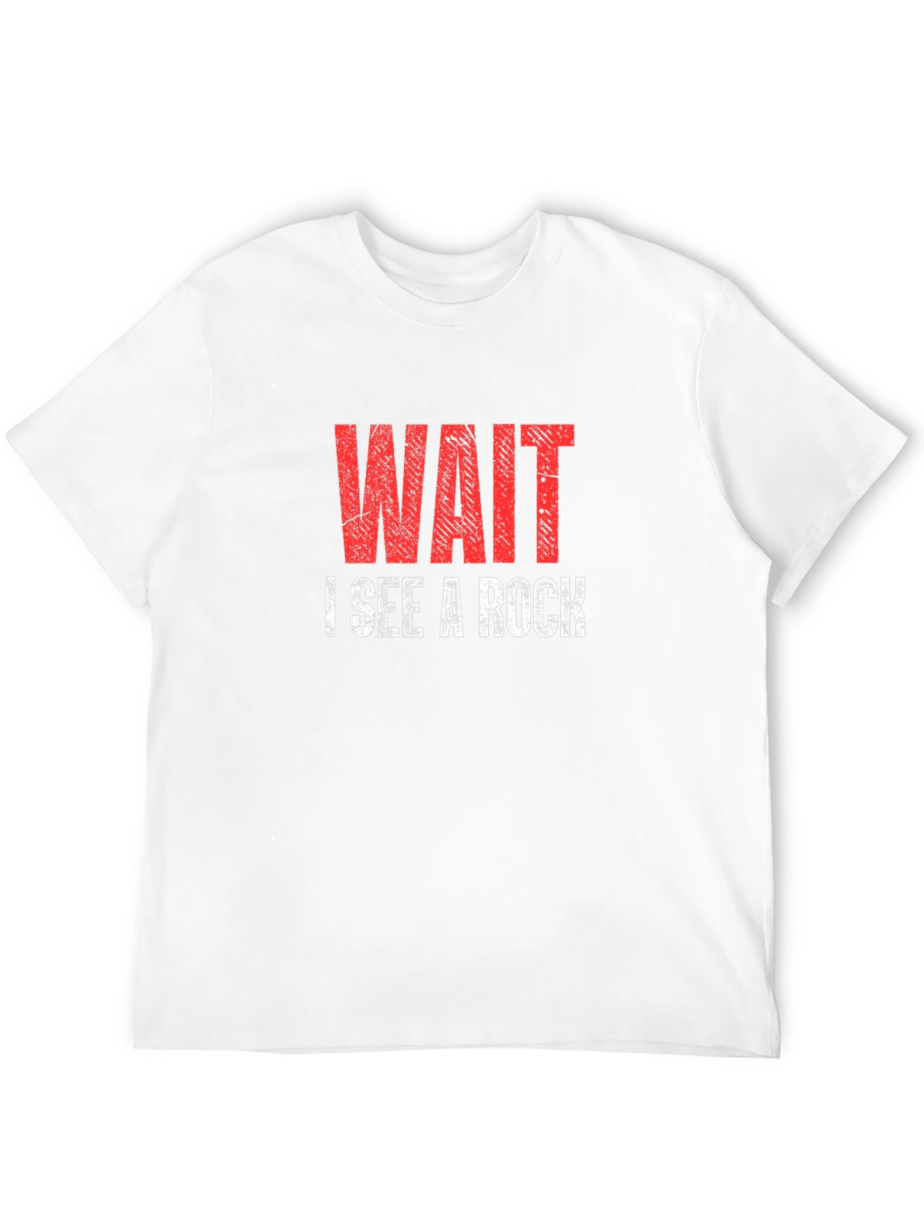 Wait I See a Rock T-Shirt Funny Geologist Shirt